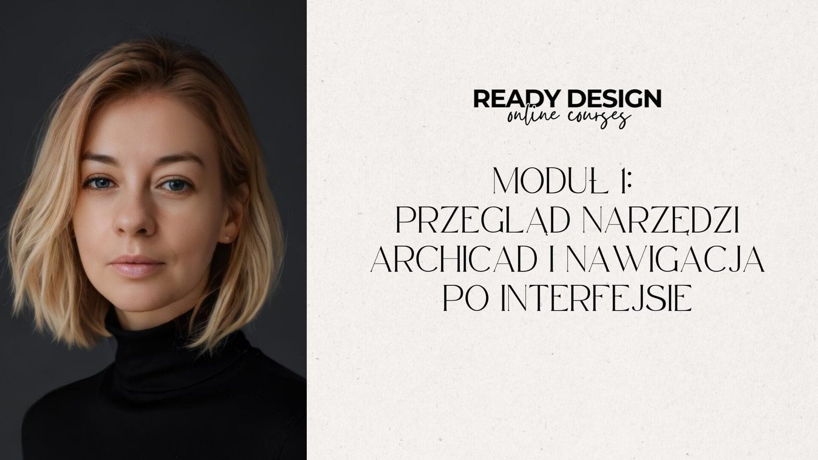 Moduł 1- Przegląd Narzędzi ArchiCAD i Nawigacja po Interfejsie Moduł 1: Przegląd Narzędzi ArchiCAD i Nawigacja po Interfejsie - obrazek 1